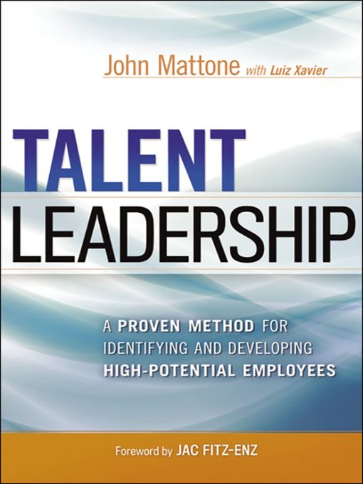 Title details for Talent Leadership by John Mattone - Available